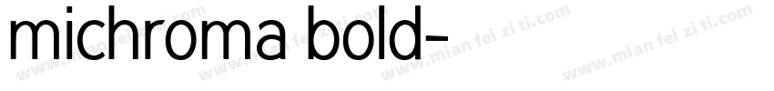 michroma bold字体转换